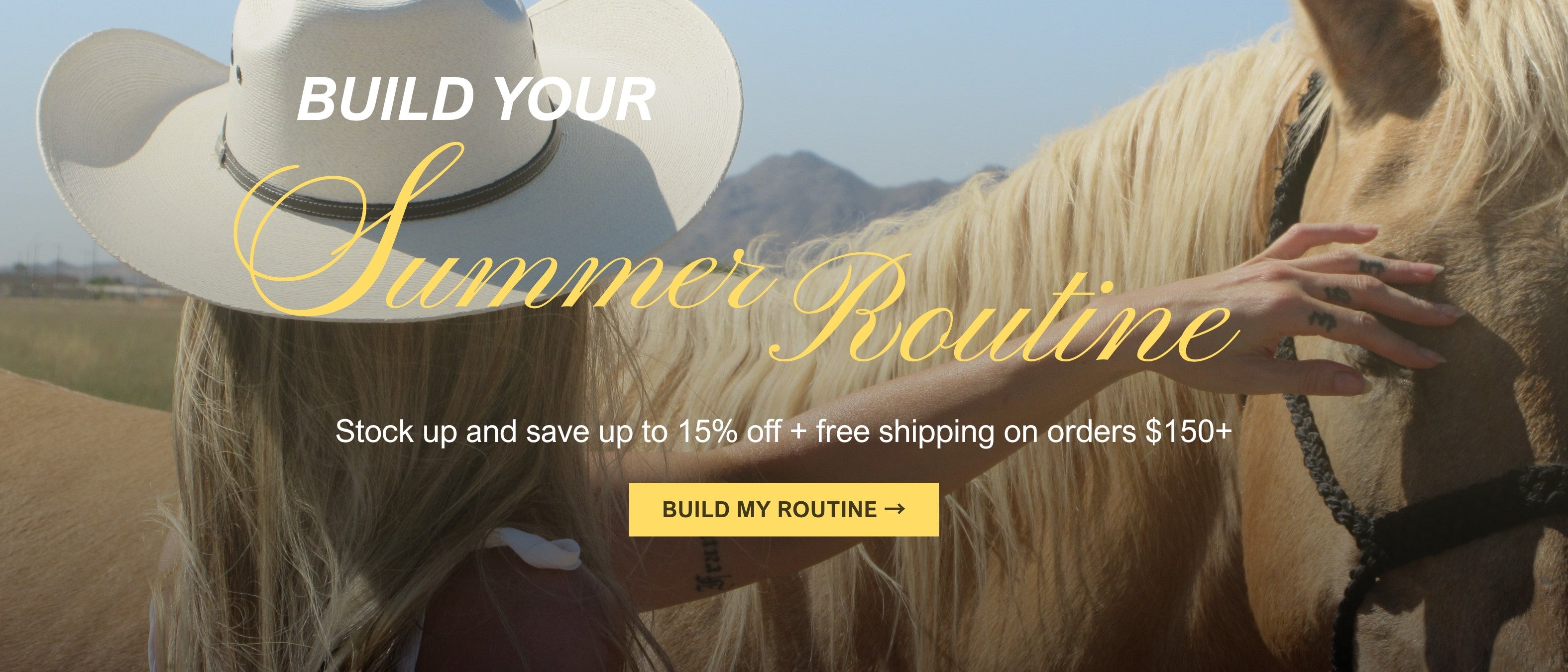 Build Your Summer Routine! Stock up and save up to 15% off + free shipping on orders $150+
